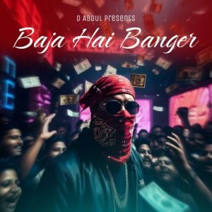 Baja Hai Banger Album Art