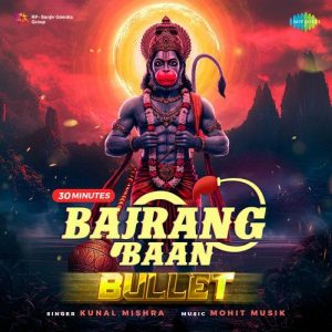 Bajrang Baan Bullet 30 Minutes (2025) Album Art