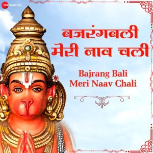 Bajrang Bali Meri Naav Chali – Zee Music Devotional Album Art