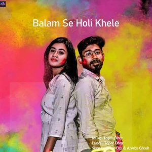 Balam Se Holi Khele Album Art