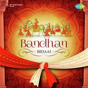 Bandhan – Bidaai