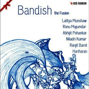 Bandish – The Fusion
