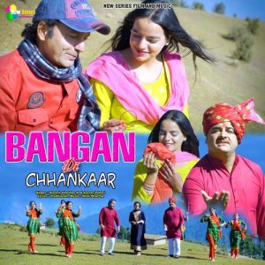 Bangan Di Chhankaar