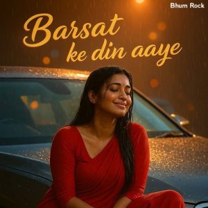 Barsaat Ke Din Aaye Album Art
