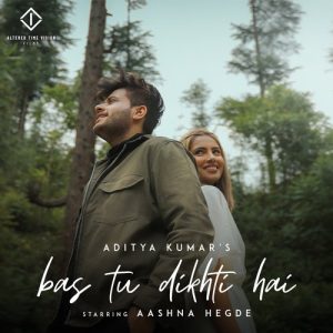 Bas Tu Dikhti Hai Album Art