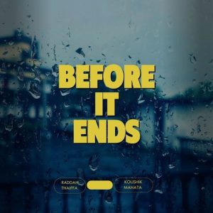 Before It Ends