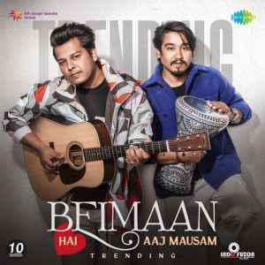 Beimaan Hai Aaj Mausam – Trending Album Art