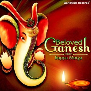 Beloved Ganesh – Bappa Morya