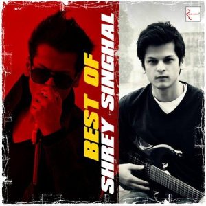 Best Of Shrey Singhal Album Art