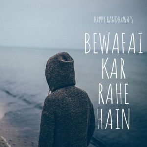 Bewafai Kar Rahe hain