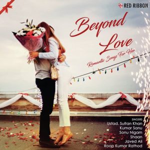 Beyond Love – Romantic Songs For Her