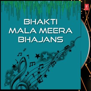 Bhakti Mala Meera Bhajans