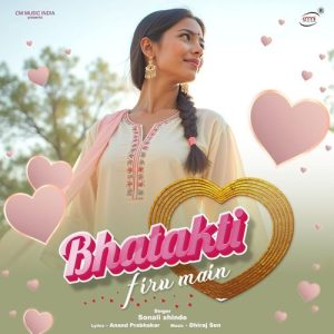 Bhatakti Firu Main
