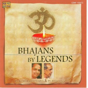 Bhjans By Legends – Pt. Kumar Gandharva N Pt. Bhimse