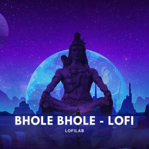 Bhole Bhole – Lofi (Lofi) Album Art