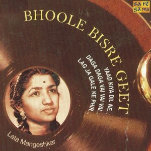 Bhoole Bisre Geet – Lata Mangeshkar – Vol. 1