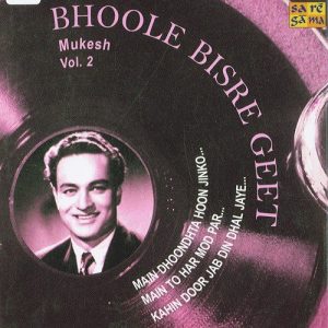 Bhoole Bisre Geet – Mukesh – Vol. 2 Album Art