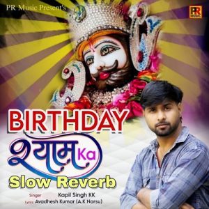 Birthday Shyam Ka Slow Reverb