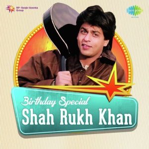 Birthday Special – Shah Rukh Khan
