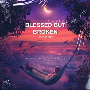 Blessed But Broken