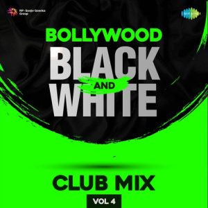 Bollywood Black And White Club Mix Vol.4 Album Art