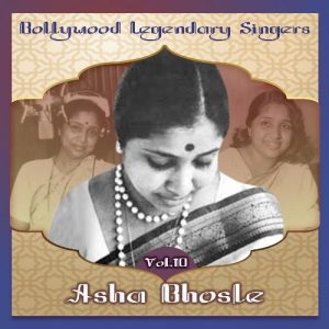 Bollywood Legendary Singers, Asha Bhosle, Vol. 10 Album Art