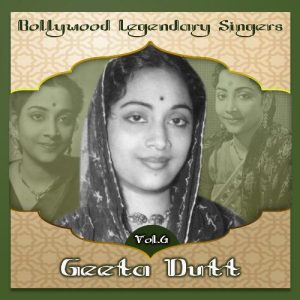 Bollywood Legendary Singers – Geeta Dutt, Vol.6 Album Art