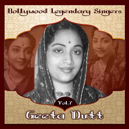 Bollywood Legendary Singers – Geeta Dutt, Vol.7