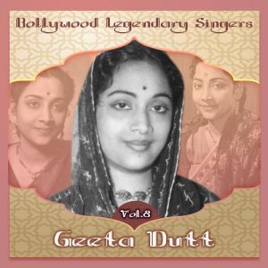 Bollywood Legendary Singers – Geeta Dutt, Vol.8 Album Art