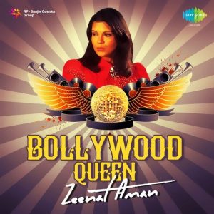 Bollywood Queen – Zeenat Aman