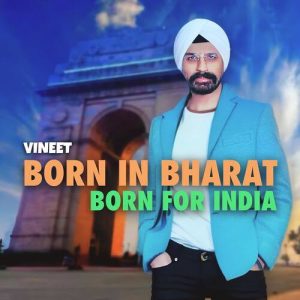 Born in Bharat. Born For India.