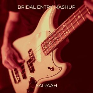 Bridal Entry Mashup Album Art