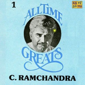 C. Ramchandra – All Time Greats – Vol 1 Album Art