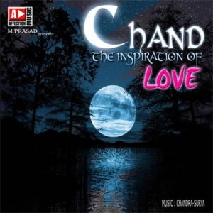 CHAND (The inspiration of love)