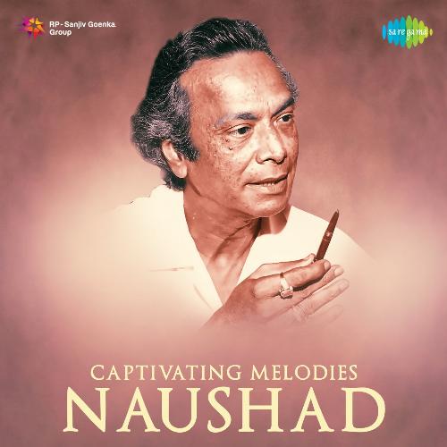Captivating Melodies – Naushad