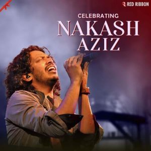 Celebrating Nakash Aziz Album Art