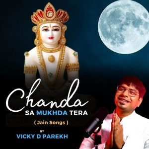 Chanda Sa Mukhda Tera (Jain Song) Album Art