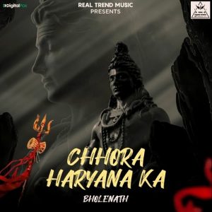 Chhora Haryana Ka Bholenath Album Art