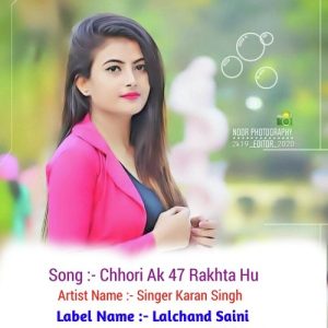 Chhori Ak 47 Rakhta Hu