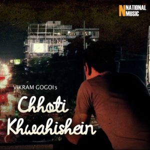 Chhoti Khwahishein – Single