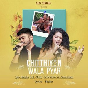 Chitthiyon Wala Pyar