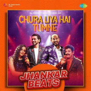 Chura Liya Hai Tumne – Jhankar Beats Album Art