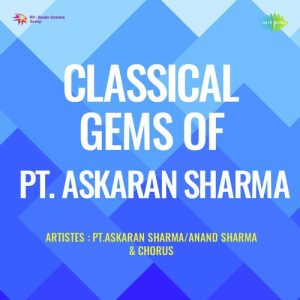 Classical Gems Of Pt. Askaran Sharma