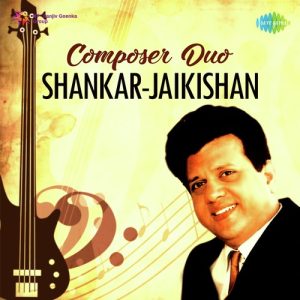Composer Duo – Shankar-Jaikishan