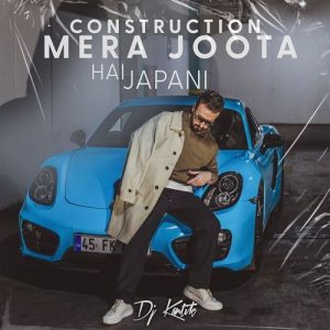 Construction Mera Joota Hai Japani