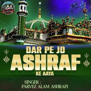 Dar Pe Jo Ashraf Ke Aaya