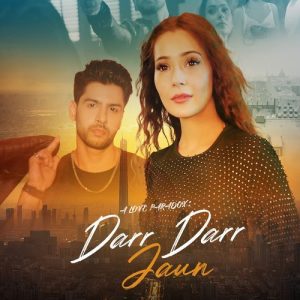 Darr Darr Jaun