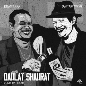 Daulat Shaurat (feat. Captain Kush & Hisab) Album Art