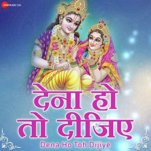 Dena Hai Toh Dijiye – Zee Music Devotional Album Art