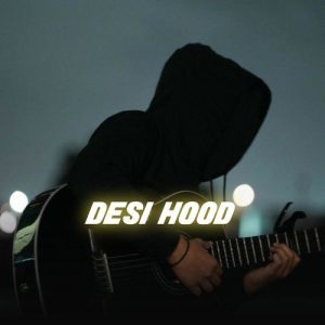 Desi Hood